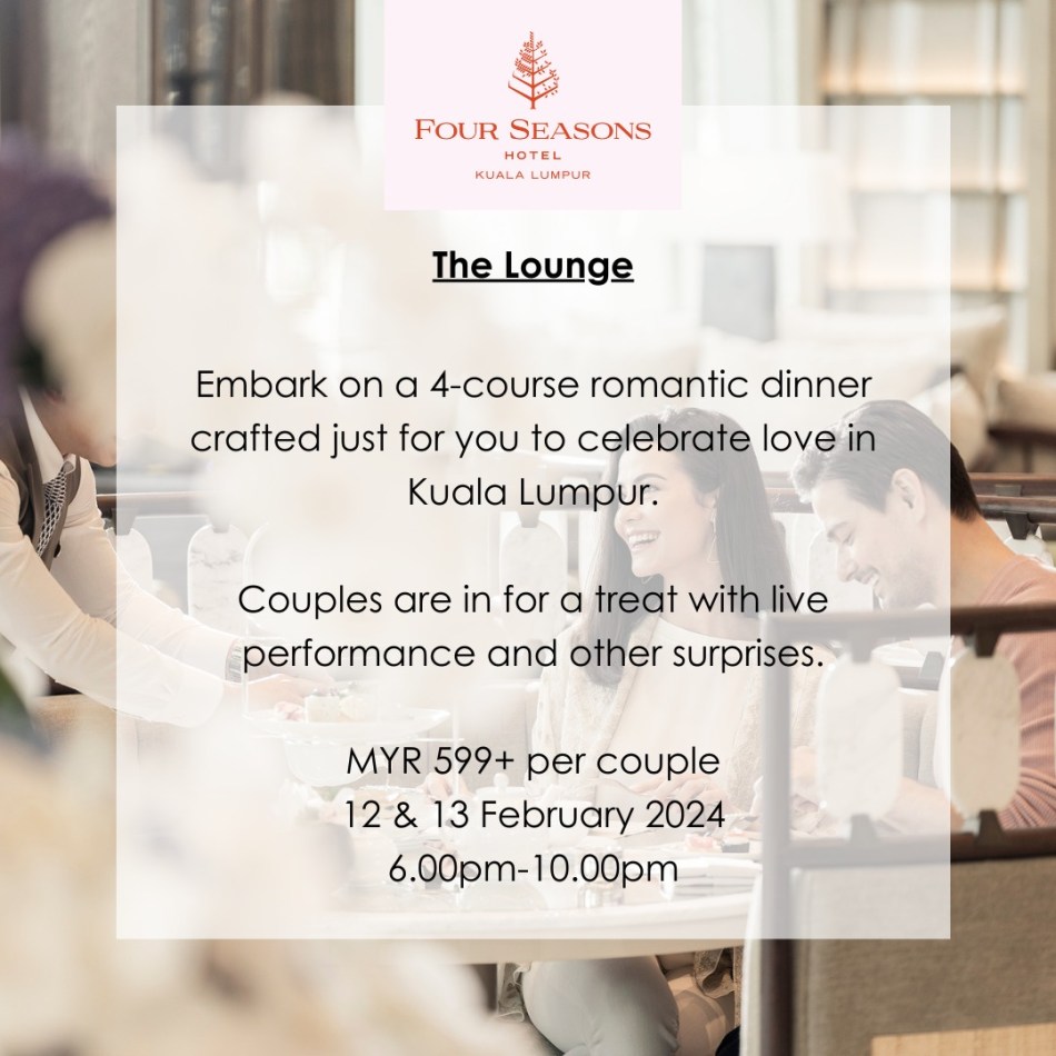 Valentine's Day menu at Four Seasons Hotel Kuala Lumpur
